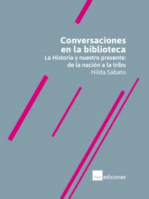 Portada del libro 'Conversaciones en la biblioteca' de Hilda Sabato, con fondo gris y detalles en rosa.