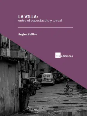 Portada del libro 'La Villa: entre el espectáculo y lo real' de Regina Cellino con fondo morado.
